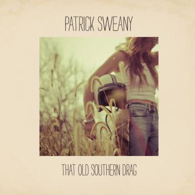 Patrick Sweany -  That Old Southern Drag